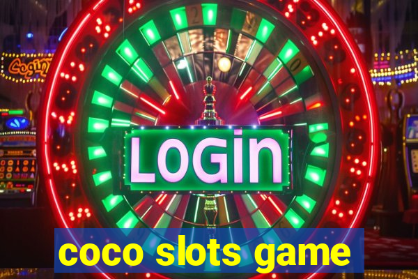 coco slots game