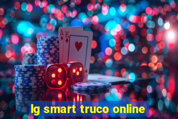 lg smart truco online