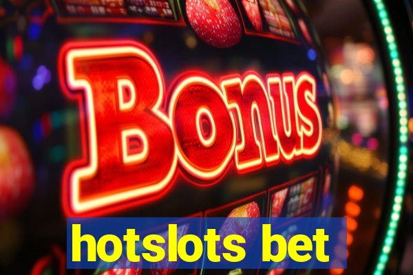 hotslots bet