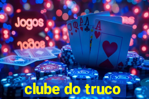 clube do truco