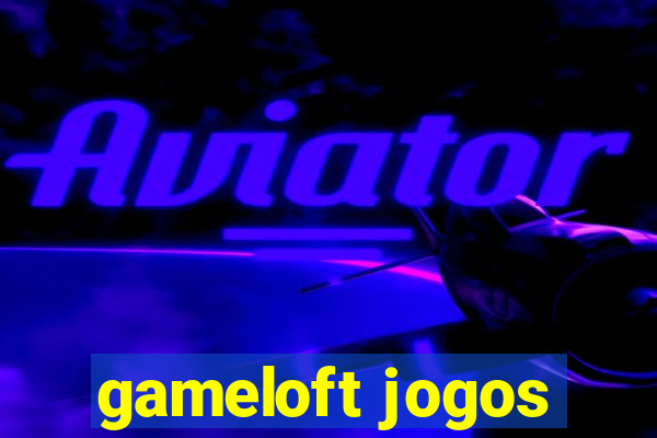 gameloft jogos