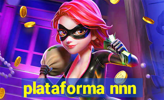 plataforma nnn