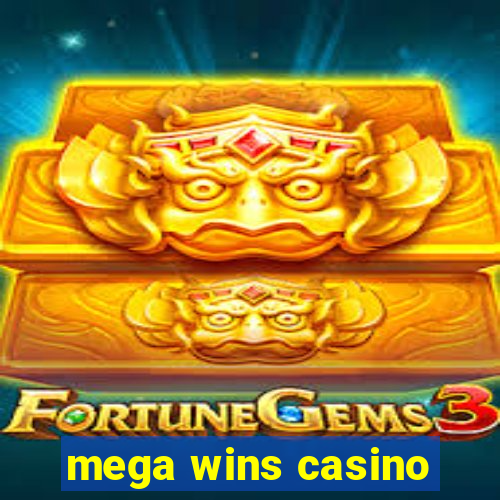 mega wins casino