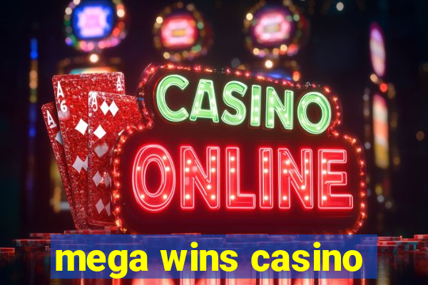 mega wins casino