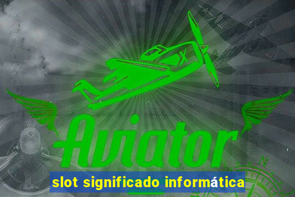 slot significado informática