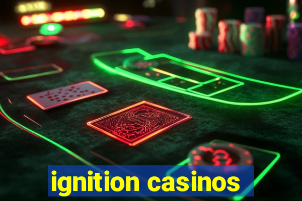 ignition casinos