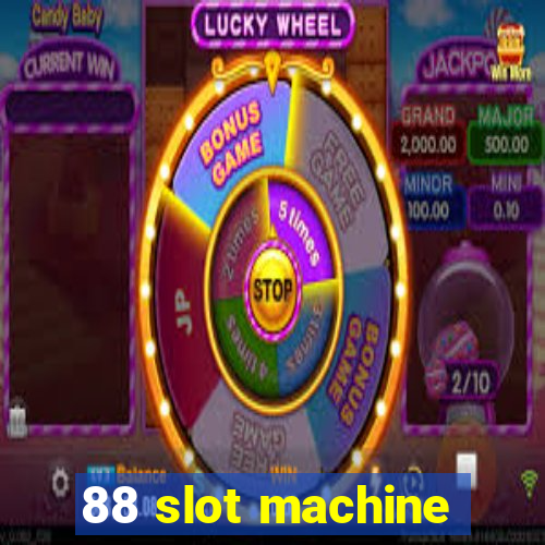 88 slot machine