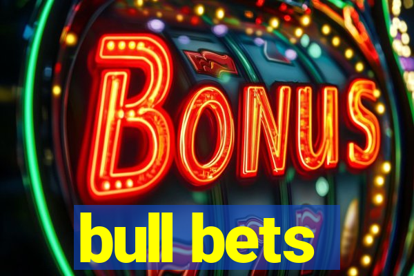 bull bets