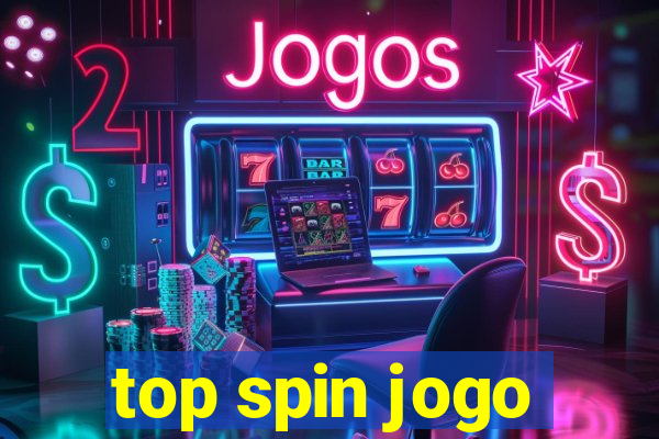 top spin jogo