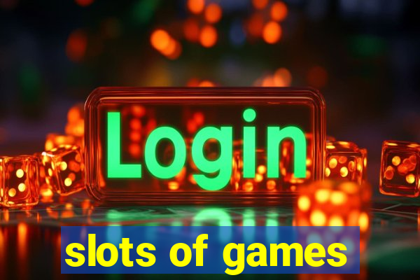 slots of games