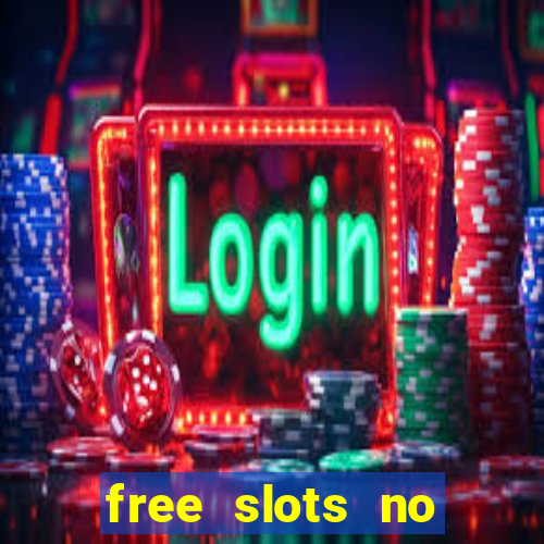 free slots no download 777