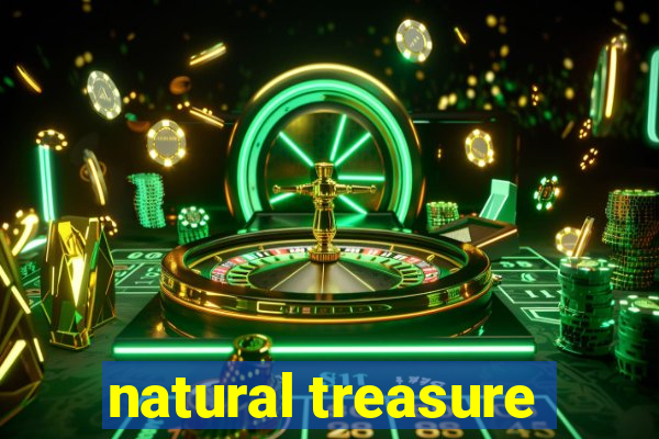 natural treasure