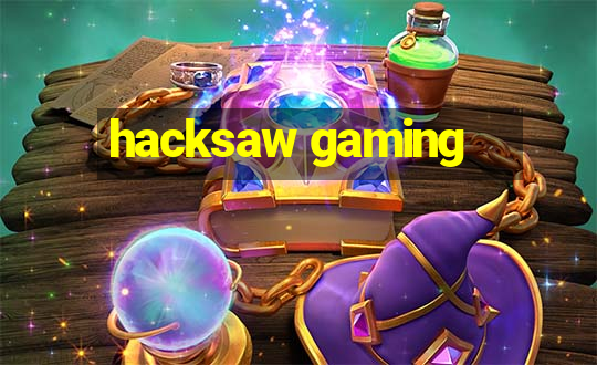 hacksaw gaming