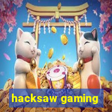 hacksaw gaming