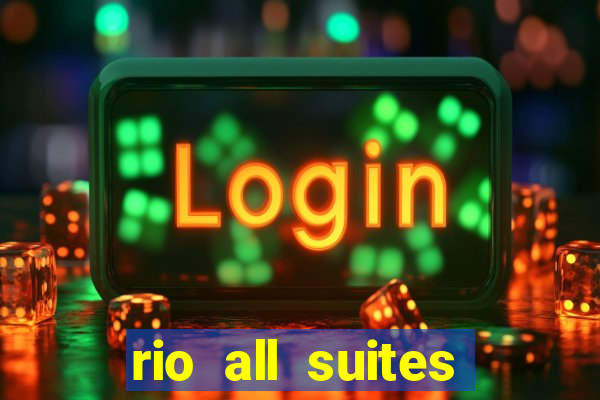 rio all suites hotel casino