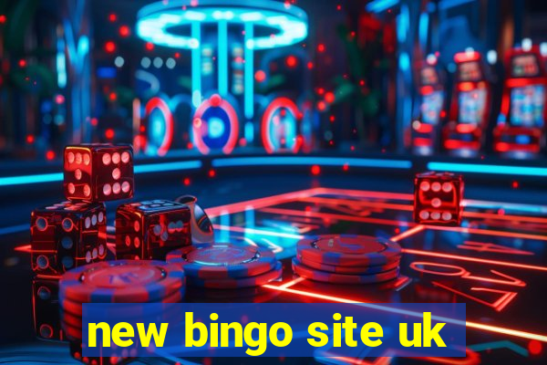 new bingo site uk