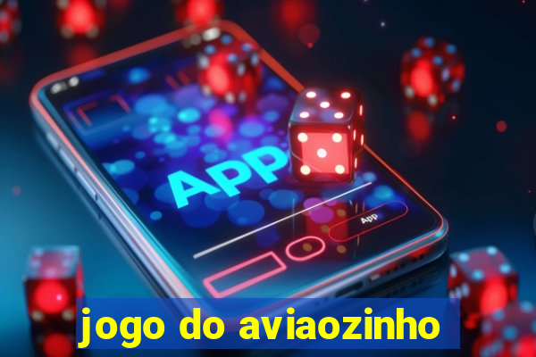 jogo do aviaozinho