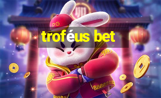 troféus bet