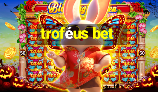 troféus bet