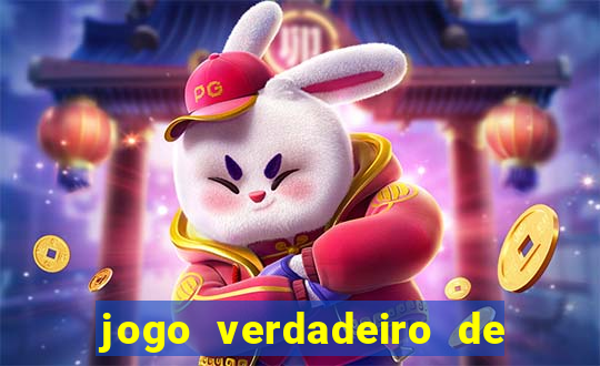 jogo verdadeiro de ganhar dinheiro