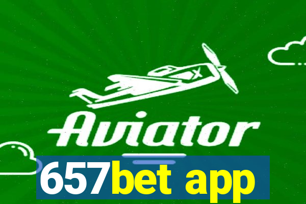 657bet app