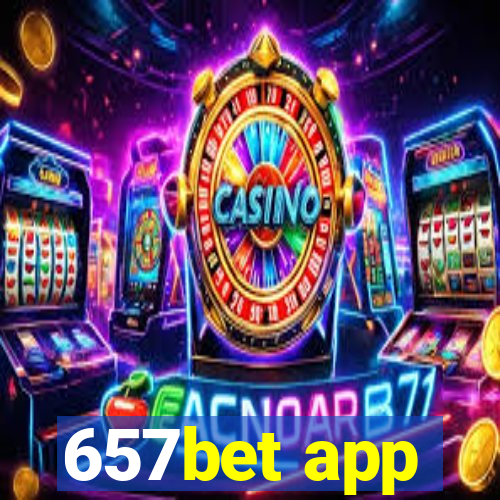 657bet app