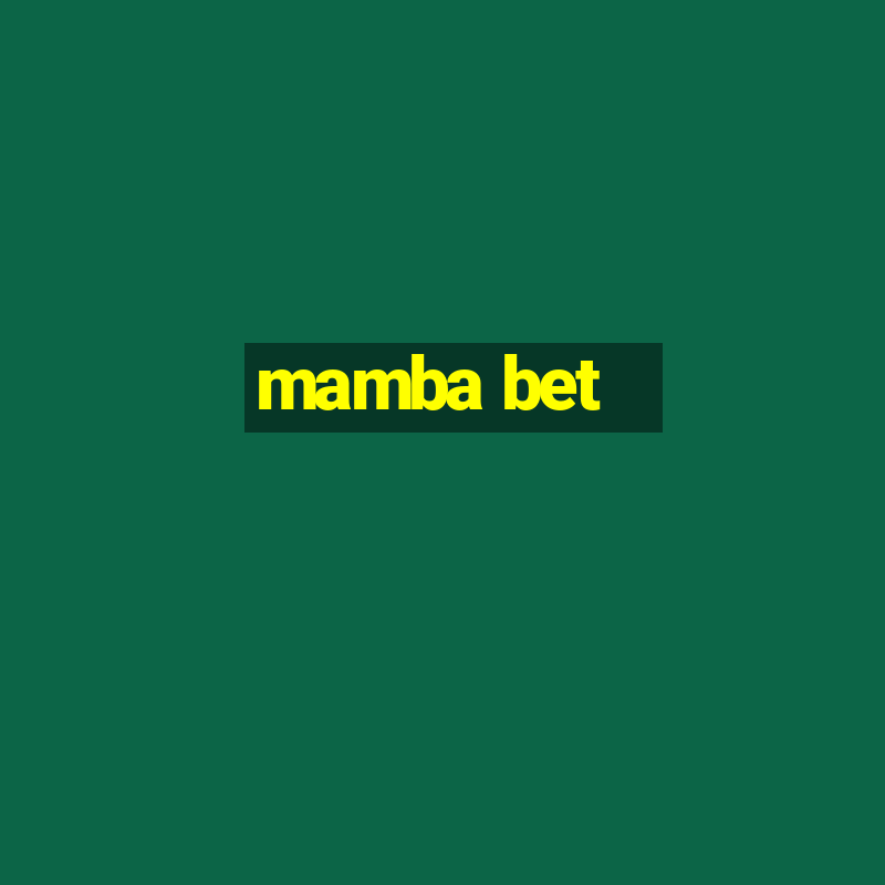 mamba bet