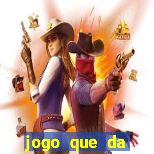 jogo que da dinheiro de vdd