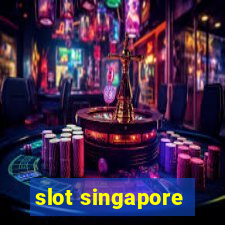 slot singapore