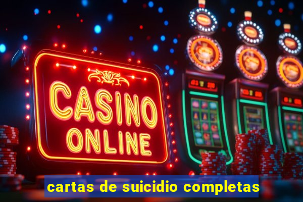 cartas de suicidio completas