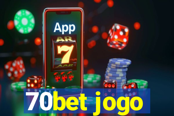 70bet jogo