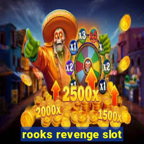 rooks revenge slot