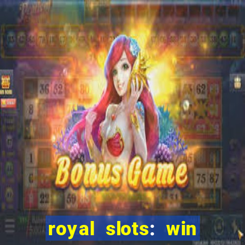 royal slots: win real money apk