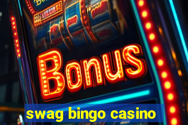 swag bingo casino