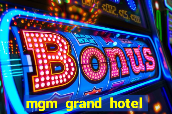 mgm grand hotel and casino address