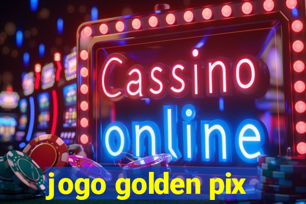 jogo golden pix