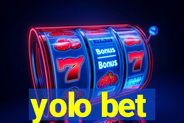 yolo bet