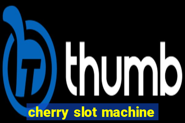 cherry slot machine