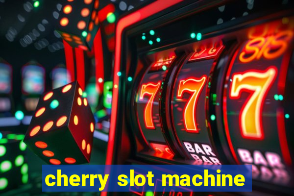 cherry slot machine