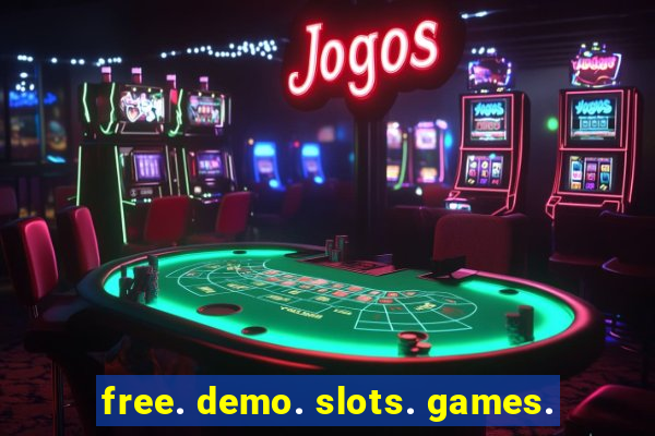 free. demo. slots. games.