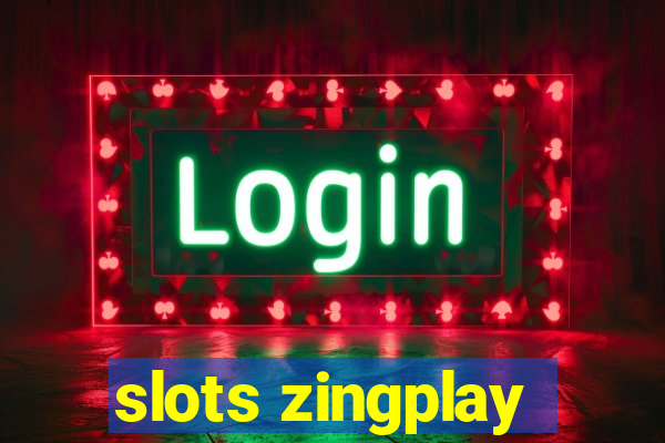 slots zingplay