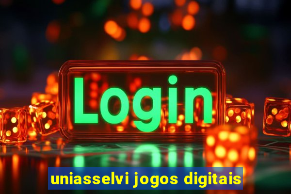 uniasselvi jogos digitais