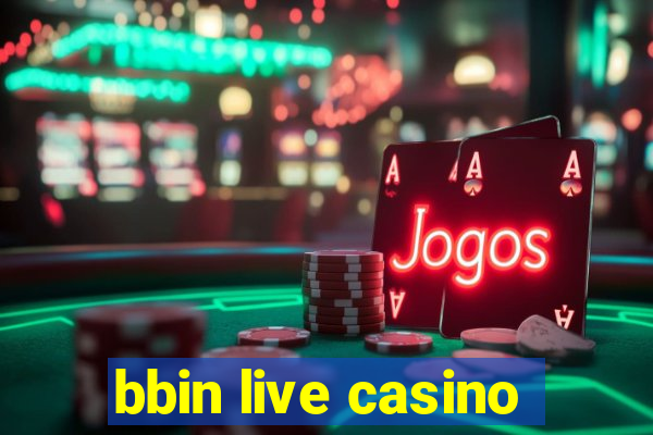 bbin live casino