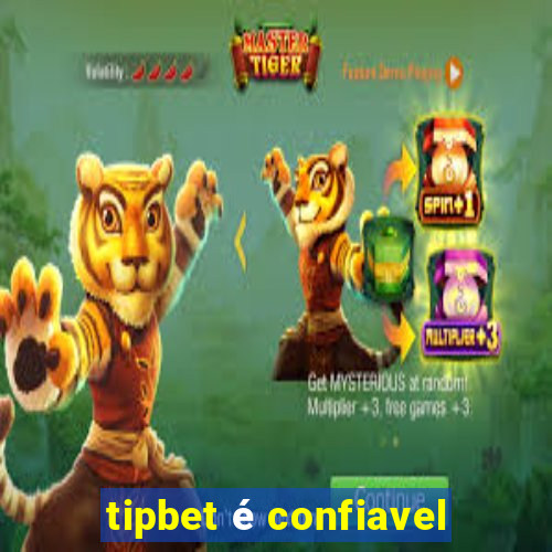 tipbet é confiavel