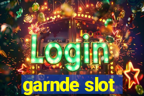 garnde slot