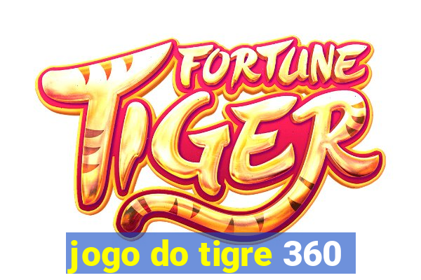 jogo do tigre 360