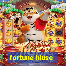 fortune hiuse