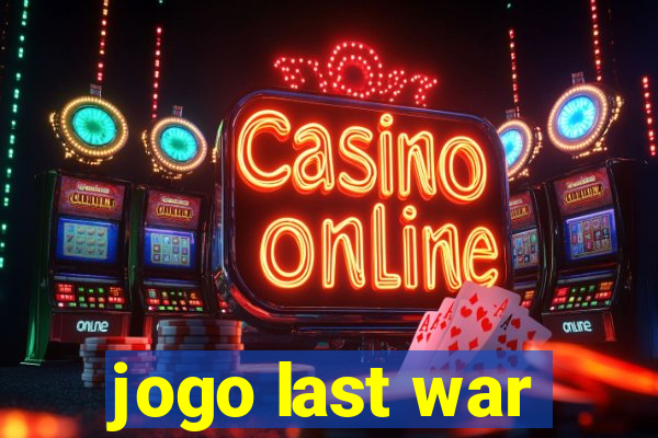 jogo last war