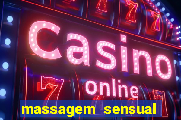 massagem sensual porto alegre