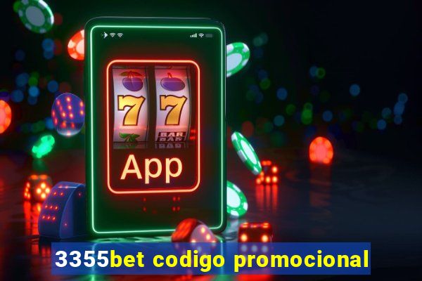 3355bet codigo promocional